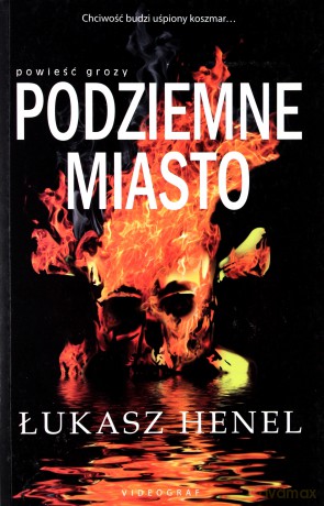 Podziemne Miasto - Łukasz Henel [KSIĄŻKA]