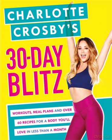 Charlotte Crosbys 30Day Blitz [KSIĄŻKA]