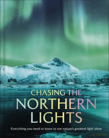Chasing the Northern Lights [KSIĄŻKA]