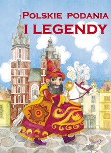 Polskie Podania I Legendy - Elżbieta Safarzyńska [KSIĄŻKA]