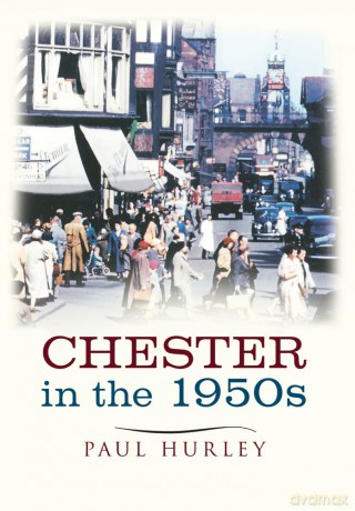 Chester In The 1950s [KSIĄŻKA]