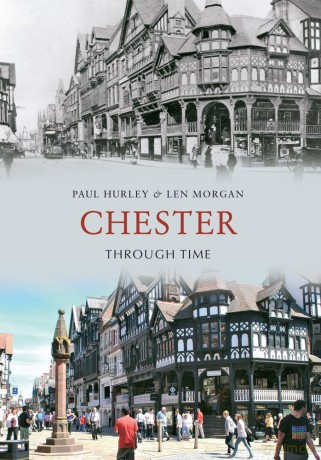 Chester Through Time [KSIĄŻKA]