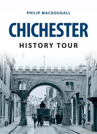 Chichester History Tour [KSIĄŻKA]