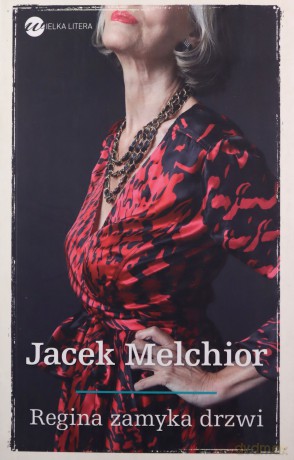 Regina Zamyka Drzwi - Jacek Melchior [KSIĄŻKA]
