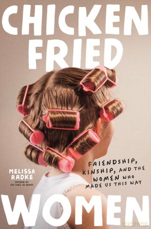 ChickenFried Women [KSIĄŻKA]