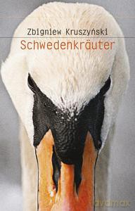 Schwedenkrauter - Zbigniew Kruszyński [KSIĄŻKA]