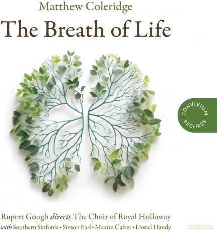 Choir Of Royal Holloway-Coleridge - The Breath Of Life: Choir Of Royal Holloway-Coleridge - The Breath Of Life [CD]