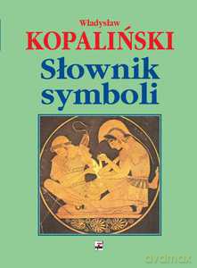 Słownik Symboli - Władysław Kopaliński [KSIĄŻKA]
