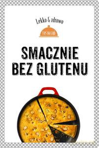 Smacznie Bez Glutenu - Marta Dobrowolska-Kierył [KSIĄŻKA]