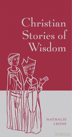 Christian Stories of Wisdom [KSIĄŻKA]