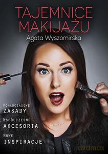 Tajemnice Makijażu - Agata Wyszomirska [KSIĄŻKA]