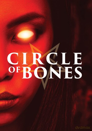 Circle Of Bones [DVD]