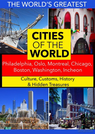 Cities Of The World: Philadelphia, Oslo, Montreal [DVD]