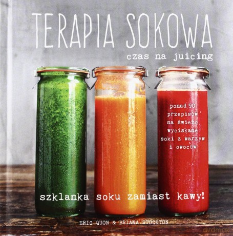 Terapia Sokowa. Czas Na Juicing - Erin Quon [KSIĄŻKA]