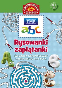 TVP ABC. Rysowanki-Zaplątanki. Ćwiczenia Wspomagajace Koordynację Oko-Ręka [KSIĄŻKA]