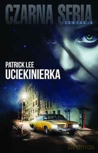 Ucieknierka - Patrick Lee [KSIĄŻKA]