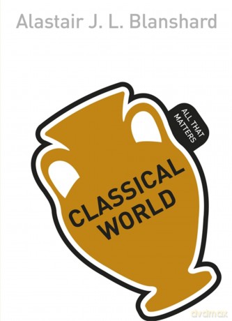 Classical World All That Matters [KSIĄŻKA]