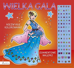 Wielka Gala. Niezwykłe Kolorowanki. Diamentowe Nalepki [KSIĄŻKA]