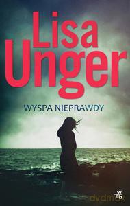 Wyspa Nieprawdy - Lisa Unger [KSIĄŻKA]