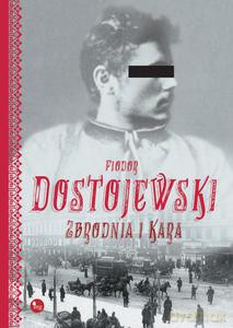 Zbrodnia I Kara - Fiodor Dostojewski [KSIĄŻKA]