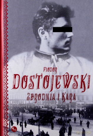 Zbrodnia I Kara - Fiodor Dostojewski [KSIĄŻKA]