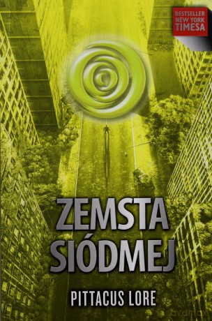 Zemsta Siódmej - Lore Pittacus [KSIĄŻKA]