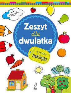 Zeszyt Dla Dwulatka [KSIĄŻKA]