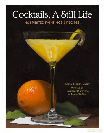 Cocktails A Still Life [KSIĄŻKA]