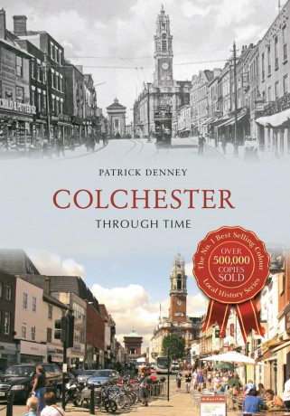 Colchester Through Time [KSIĄŻKA]