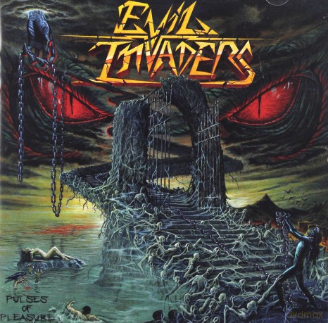 Evil Invaders: Pulses Of Pleasure [CD]