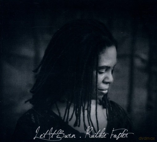 Ruthie Foster: Let It Burn [CD]