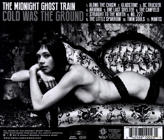 The Midnight Ghost Train: Cold Was The Ground [CD]