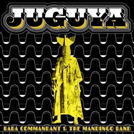 Baba Commandant And The Mandingo Band: Juguya [CD]