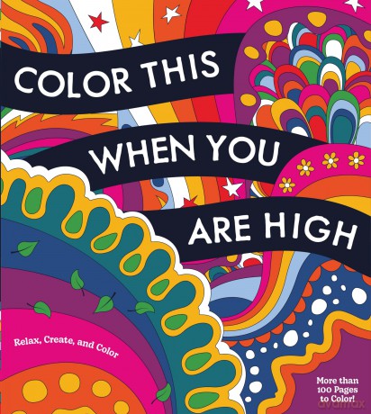 Color This When You Are High [KSIĄŻKA]