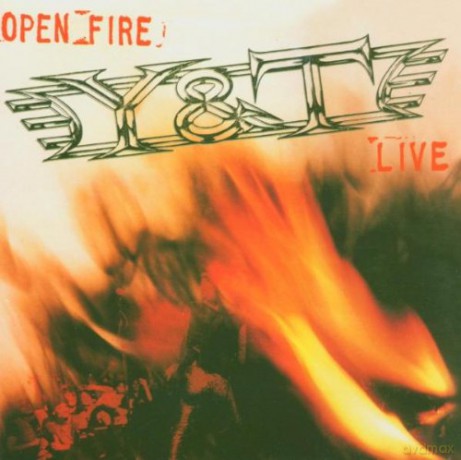 Y&T: Open Fire [CD]