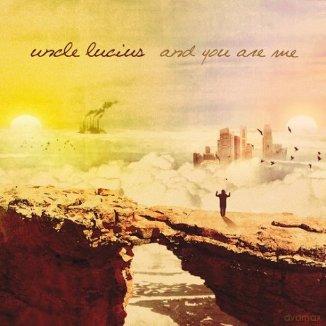 Uncle Lucius: And You Are Me [CD]