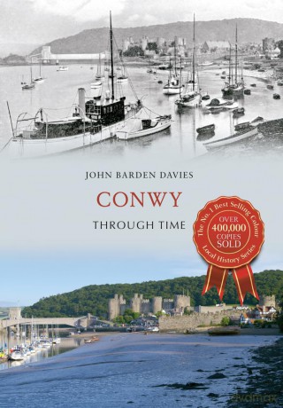 Conwy Through Time [KSIĄŻKA]