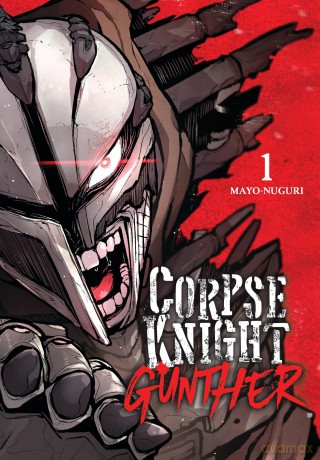 Corpse Knight Gunther Vol. 1 [KSIĄŻKA]
