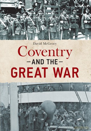 Coventry And The Great War [KSIĄŻKA]