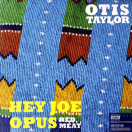 Otis Taylor: Hey Joe Opus Red Meat [2xWinyl]