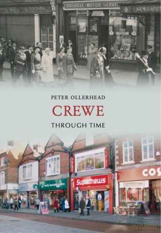 Crewe Through Time [KSIĄŻKA]