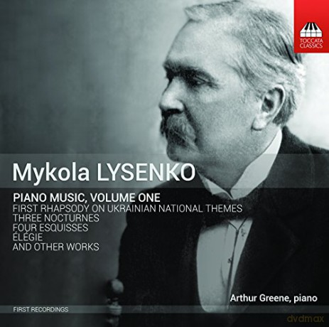 Arthur Greene: Lysenko:Piano Music Vol 1 [CD]