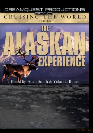 Cruising The World - The Alaskan Experience [DVD]