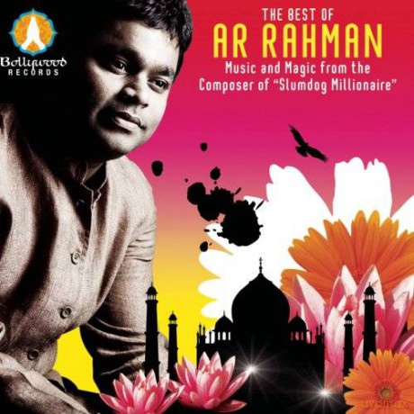 A.R. Rahman: The Best of A.R. Rahman - Music And Magic From The Composer Of Slumdog Millionaire [CD]