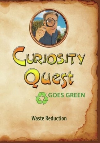 Curiosity Quest Goes Green: Waste Reduction [DVD]