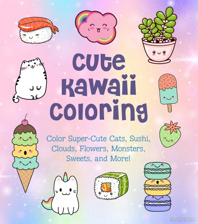 Cute Kawaii Coloring [KSIĄŻKA]