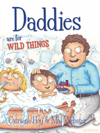 Daddies Are For Wild Things [KSIĄŻKA]