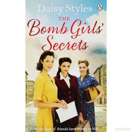 Daisy Styles The Bomb Girls Secrets [KSIĄŻKA]