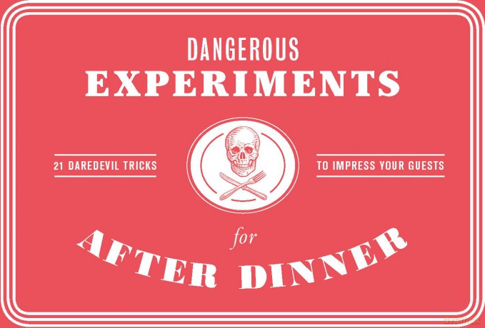 Dangerous Experiments for After Dinner [KSIĄŻKA]