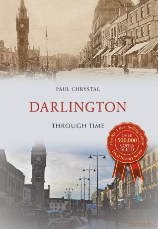 Darlington Through Time [KSIĄŻKA]